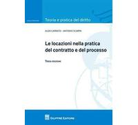Le locazioni nella pratica del contratto e del processo