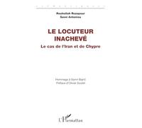 Le locuteur inachevé: Le cas de l’Iran et de Chypre - Hommage à Samir Bajrić