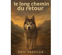 le long chemin du retour