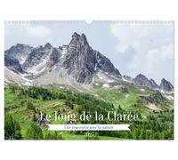 Le long de la Clarée, une rencontre avec la nature (Calendrier mural 2027 DIN A3