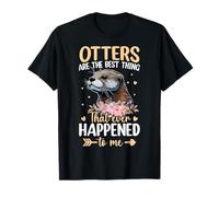 Le lontre Sono la Cosa Migliore Che Mi Sia mai capitata Maglietta