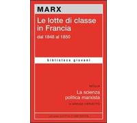 Le lotte di classe in Francia dal 1848 al 1850
