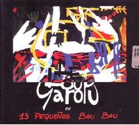 LE LOUP GAROU - 13 Pequenos Bau Ba