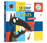 Il lupo che esplorava Parigi in musica! – Auzou
