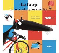 Le loup qui ne voulait plus marcher. Per la Scuola elementare