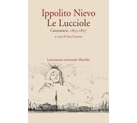 Le Lucciole. Canzoniere. 1855-1857 [Paperback] [Nov 21, 2025] Nievo, Ippolito an