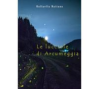 Le lucciole di Arcumeggia