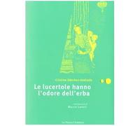 Le lucertole hanno l'odore dell'erba