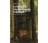 Le lucertole ricominciano a Friburgo