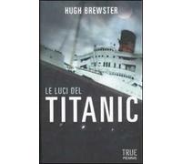 Le luci del Titanic