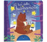 Le luci della buonanotte. Libro con lucine che si accendono con un soffio. Ediz. a colori