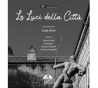 Le luci della città. Ediz. illustrata