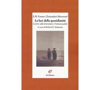 Le luci della quotidianità. Lettere sulla letteratura e l'omosessualità