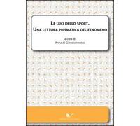 Le luci dello sport. Una lettura prismatica del fenomeno