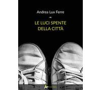 Le luci spente della città