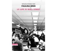 Le lupe di Wall Street - Bren Paulina