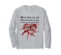 Le Macchie di Sangue Sono Rosse Non Ti troveranno mai True Crime Show Maglia a Manica