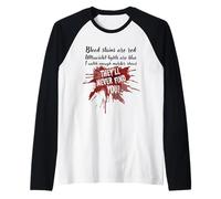 Le Macchie di Sangue Sono Rosse Non Ti troveranno mai True Crime Show Maglia con Maniche Raglan