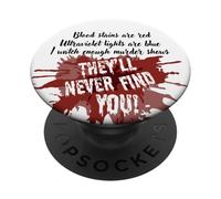 Le macchie di sangue sono rosse non ti troveranno mai True Crime Show PopSockets PopGrip Adesivo