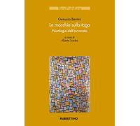 Le macchie sulla toga. Psicologia dell'avvocato