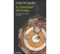 Le macchine del tempo. L'orologio e la società (1300-1700)