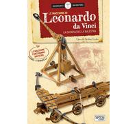Le macchine di Leonardo da Vinci. La catapulta e la balestra. Scienziati e...