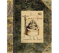 Le macchine di Leonardo da Vinci. Libro pop-up. Ediz. a colori
