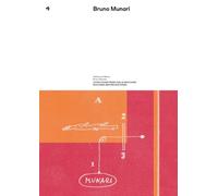 Le macchine prima delle macchine. Bruno Munari. Quaderno spazio Munari. Vo...