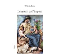 Le madri dell’impero