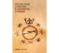 Le maestrie di Zarathustra e Pitagora