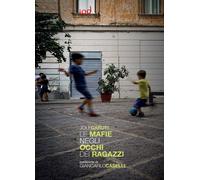 Le mafie negli occhi dei ragazzi [Paperback] [Mar 25, 2022] Garuti, Jole