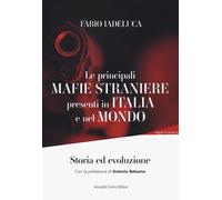 Le mafie straniere presenti in Italia e nel mondo - Iadeluca Fabio