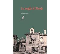 Le maghe di Grado