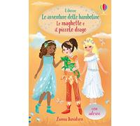 Le maghette e il piccolo drago. Con adesivi