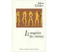 Le magicien des vitrines : Le muséologue Georges Henri Rivière de Nina Gorgus ( 1 mars 2003 )