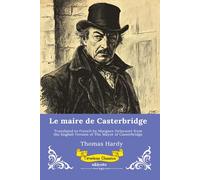 Le maire de Casterbridge | French Version of The Mayor of Casterbridge
