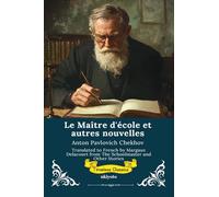 Le Maître d'école et autres nouvelles | French Version of The Schoolmaster and Other Stories