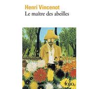 Le Maître des abeilles: Chronique de Montfranc-le-Haut, roman: A38154