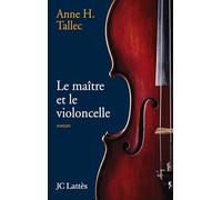 Le maître et le violoncelle