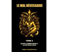 LE MAL NECESSAIRE: QUAND L’OMBRE RÉVÈLE LA FIN D’UN CYCLE
