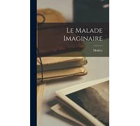 Le Malade Imaginaire