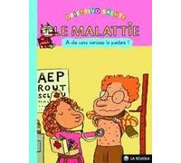 Le malattie. A che cosa servono le punture? Ediz. illustrata