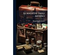 Le Malattie Degli Artefici