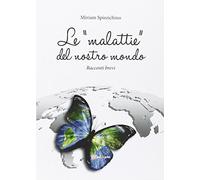 Le «malattie» del nostro mondo