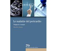Le malattie del pericardio. Diagnosi e terapia