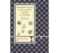 Libri Gerste Ronald D. - Le Malattie Fanno La Storia. Dall'eta Antica Ai Giorni