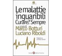Le malattie inguaribili. Curare? Sempre