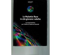 LE MALATTIE RARE IN ETA' GIOVANE-ADULTA