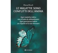 Le malattie sono conflitti dell'anima - Nicoli Elena