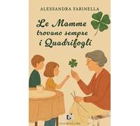 Le mamme trovano sempre i quadrifogli